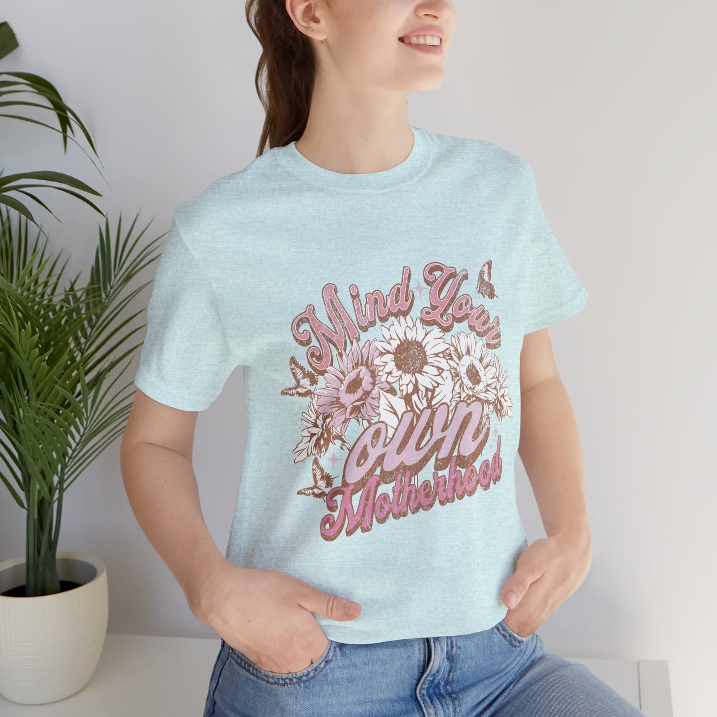 Mind Your Own Motherhood Tee — Floral Mom Shirt with Retro Script