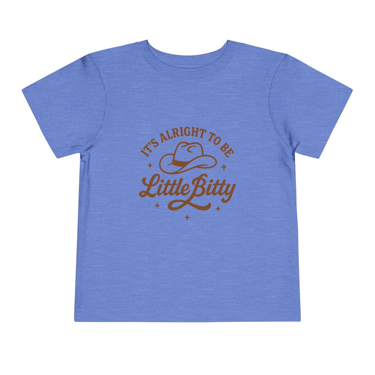 Toddler Tee — "It's Alright to Be Little Bitty" Cowboy Graphic