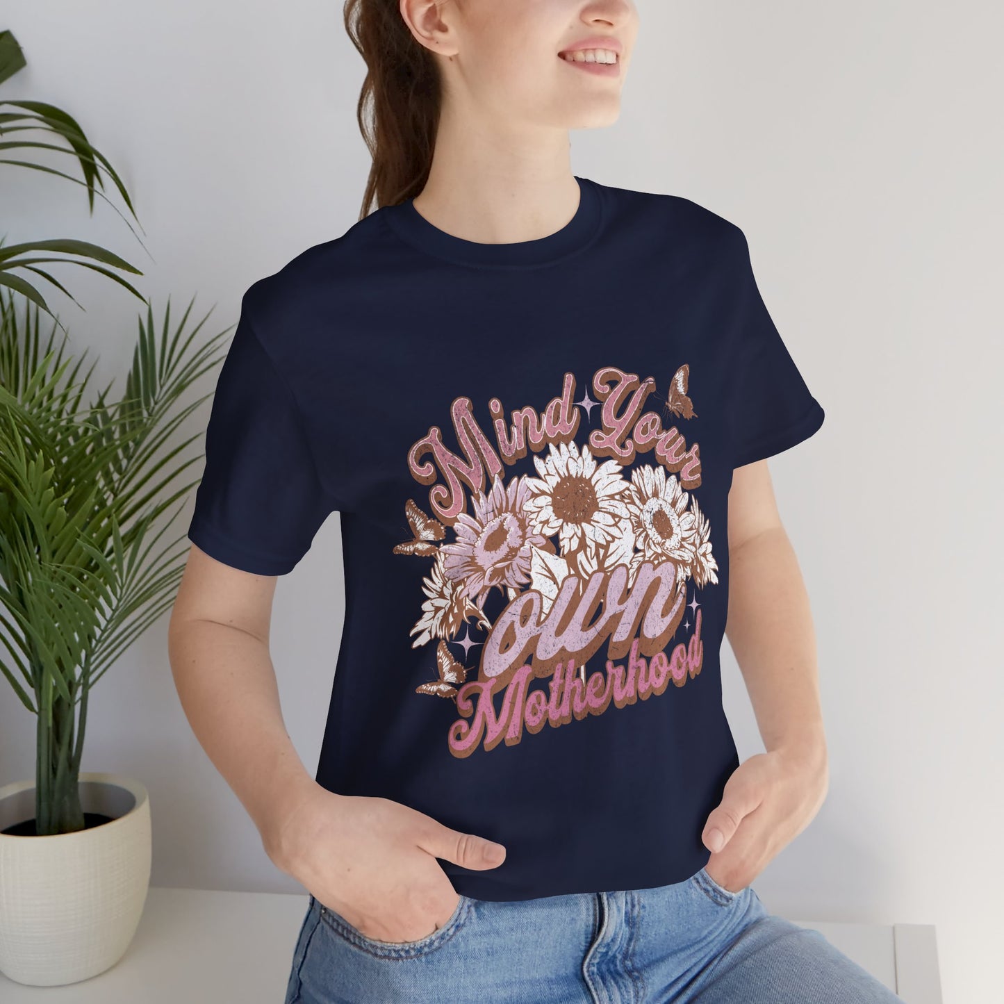 Mind Your Own Motherhood Tee — Floral Mom Shirt with Retro Script