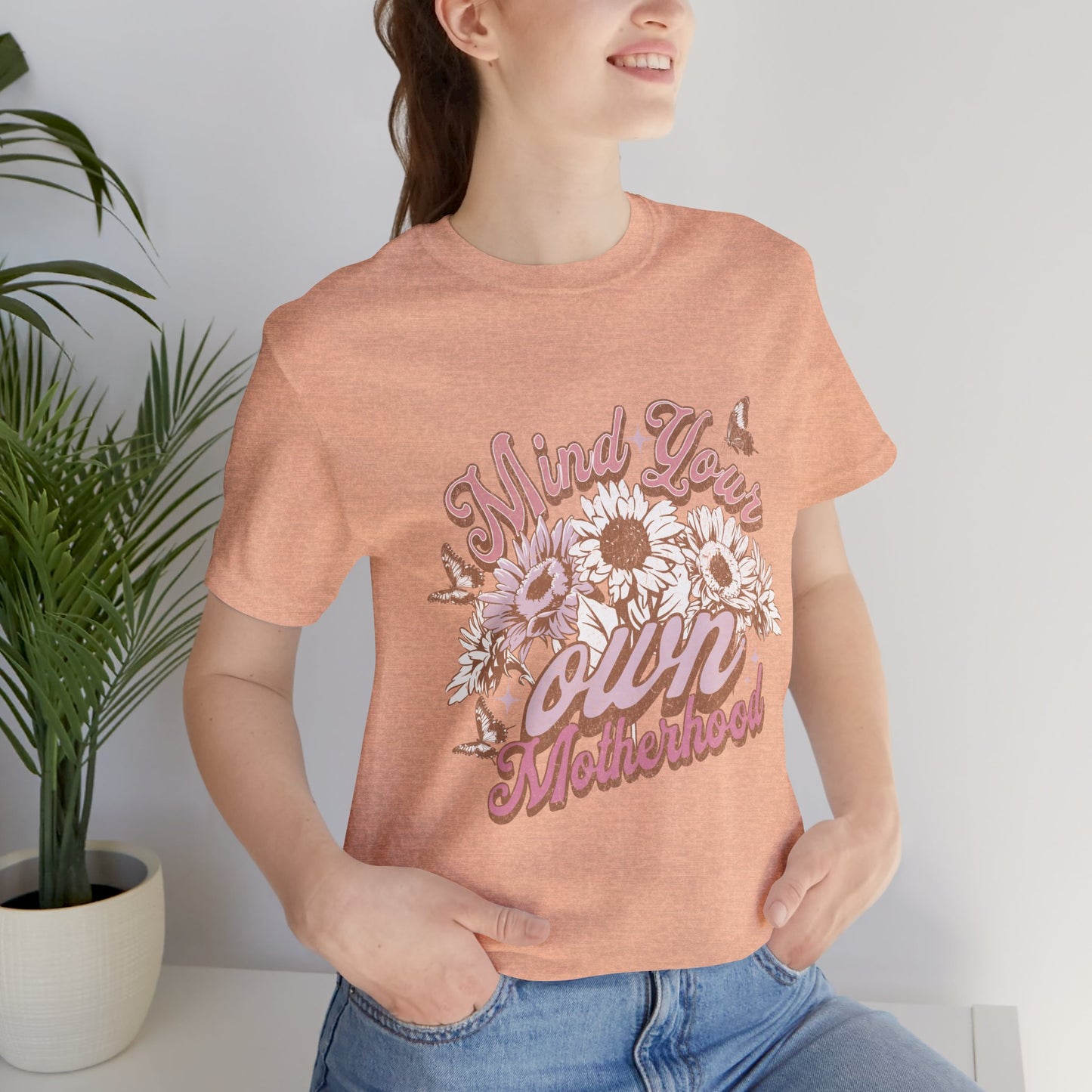 Mind Your Own Motherhood Tee — Floral Mom Shirt with Retro Script