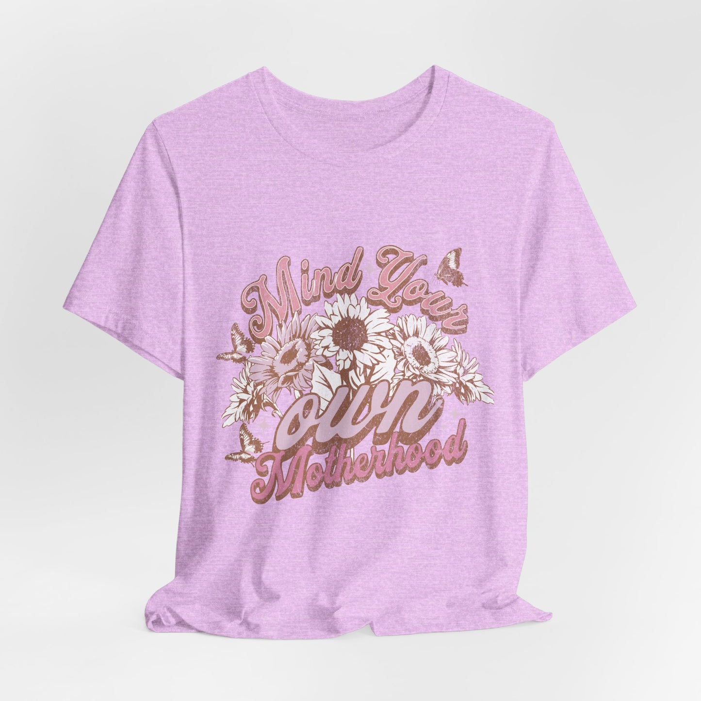 Mind Your Own Motherhood Tee — Floral Mom Shirt with Retro Script