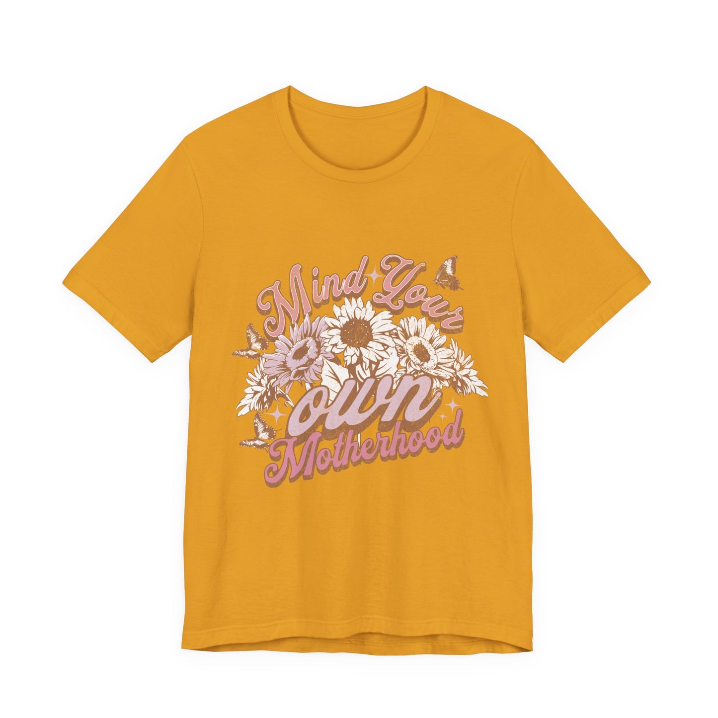 Mind Your Own Motherhood Tee — Floral Mom Shirt with Retro Script