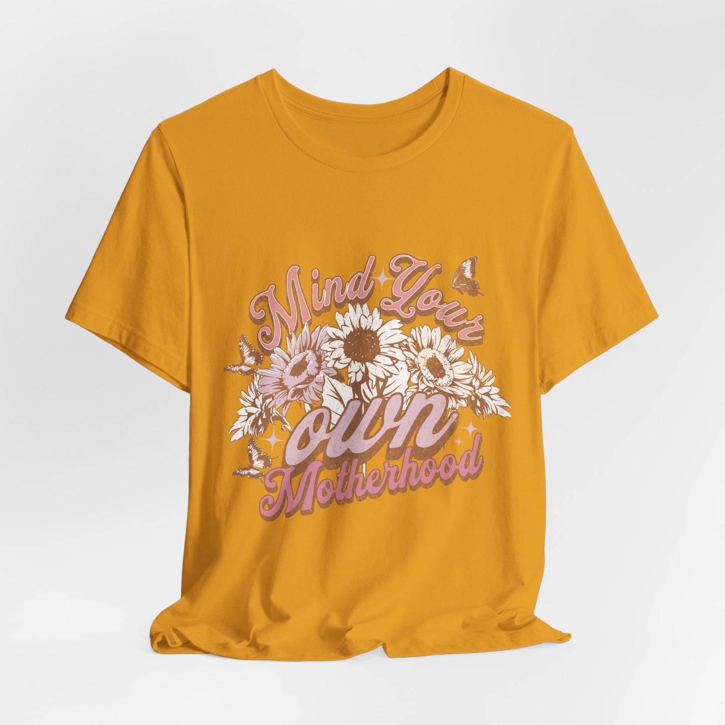 Mind Your Own Motherhood Tee — Floral Mom Shirt with Retro Script