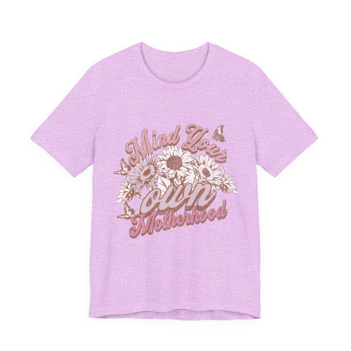 Mind Your Own Motherhood Tee — Floral Mom Shirt with Retro Script